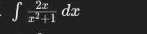 ∈t  2x/x^2+1 dx