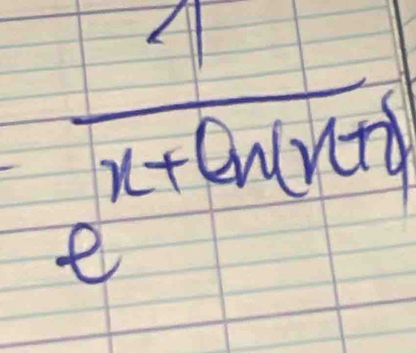  1/e^(x+ln (x+1)) 