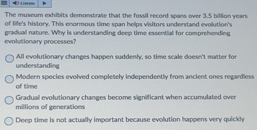 Solved: Listen The museum exhibits demonstrate that the fossil record ...