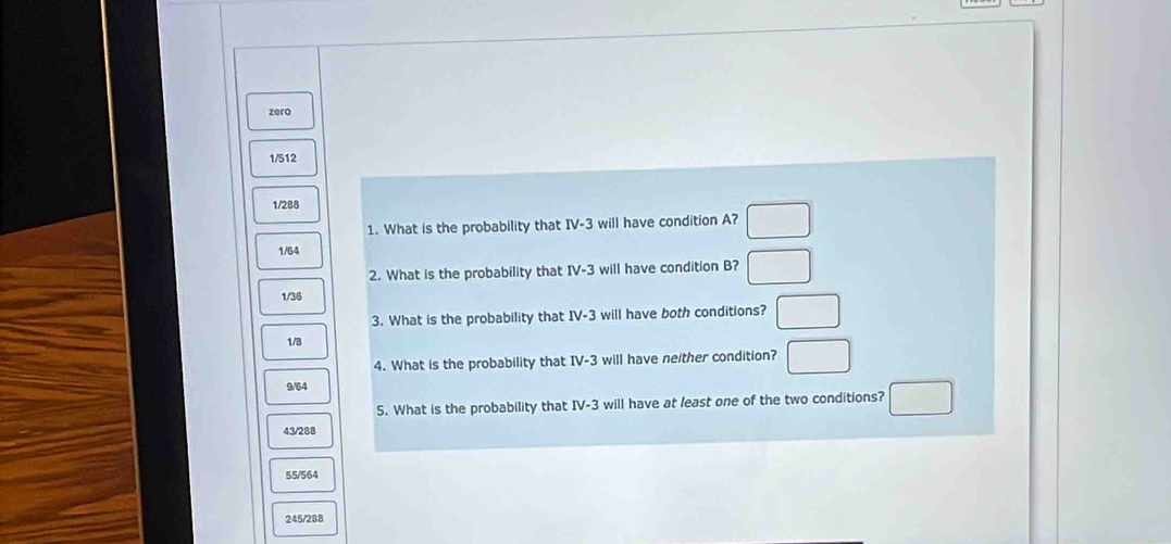 Solved: zero 1/512 1/288 1. What is the probability that IV -3 will ...