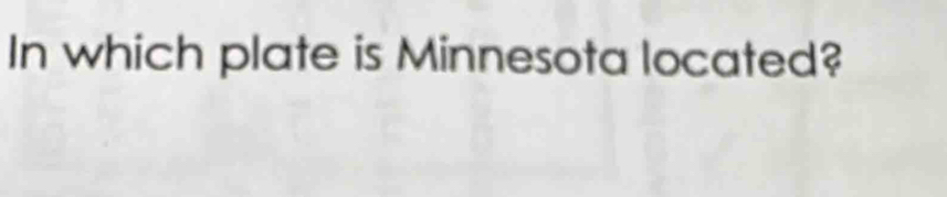 In which plate is Minnesota located?