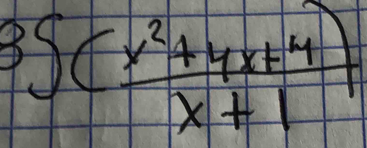 8∈t ( (x^2+4x+4)/x+1 )