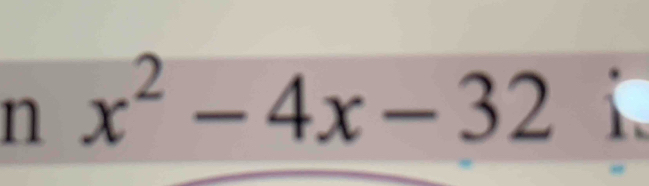 x^2-4x-32