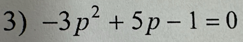 -3p^2+5p-1=0