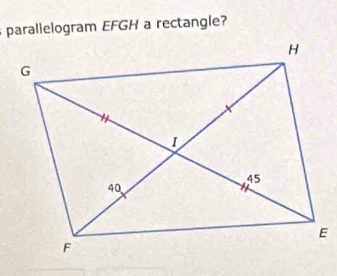 parallelogram EFGH a rectangle?