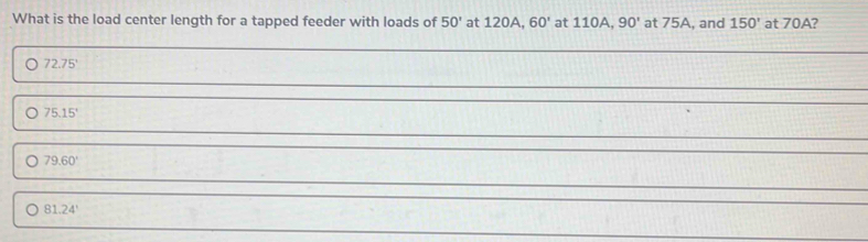 Solved: What is the load center length for a tapped feeder with loads ...