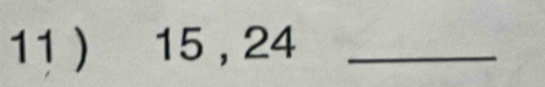 11 ) 15 , 24 _