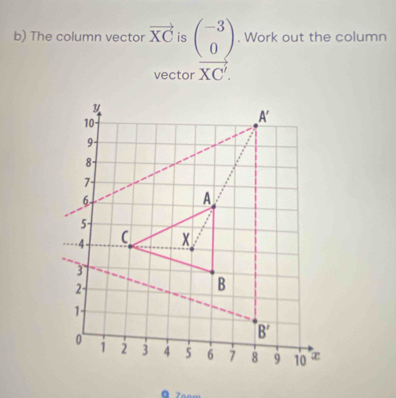 The column vector vector XC is beginarrayr beginpmatrix -3 0endpmatrix  overline XC'endarray endarray . Work out the column
vector