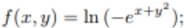 f(x,y)=ln (-e^(x+y^2));