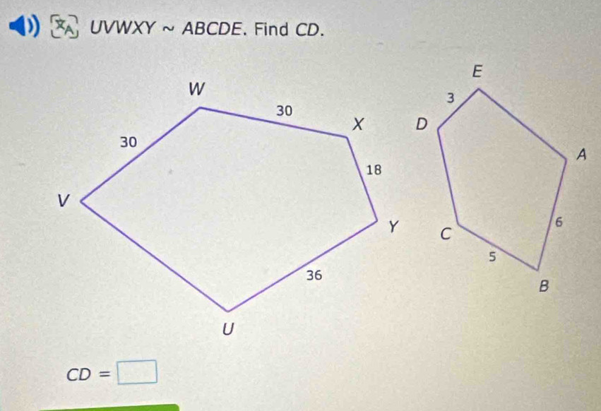 x_A UVWXYsim ABCDE. Find CD.
CD=□