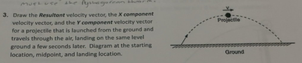 Solved: Draw the Resultant velocity vector, the X component velocity ...