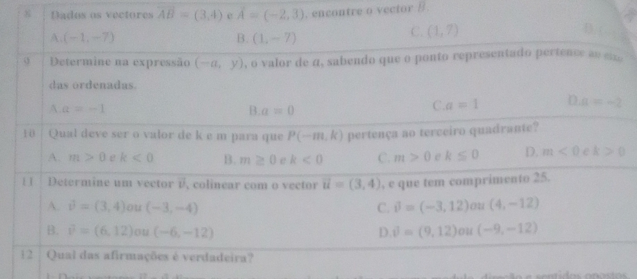 ores overline AB=(3,4) A=(-2,3) , encontre o vector B.