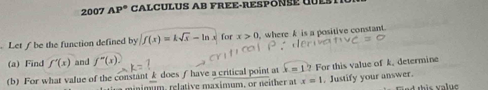 Solved: 2007 AP° CALCULUS AB FREE-RESPONSE QUE . Let ∫be the function ...