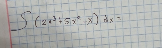 ∈t (2x^3+5x^2-x)dx=