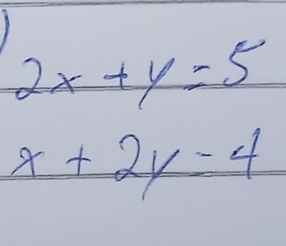 2x+y=5
x+2y=4