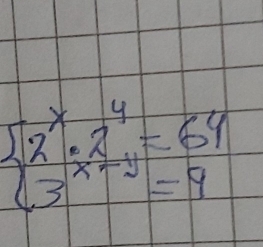 beginarrayl 2^x· 4^4=64 3^(x^2)-1=9endarray.