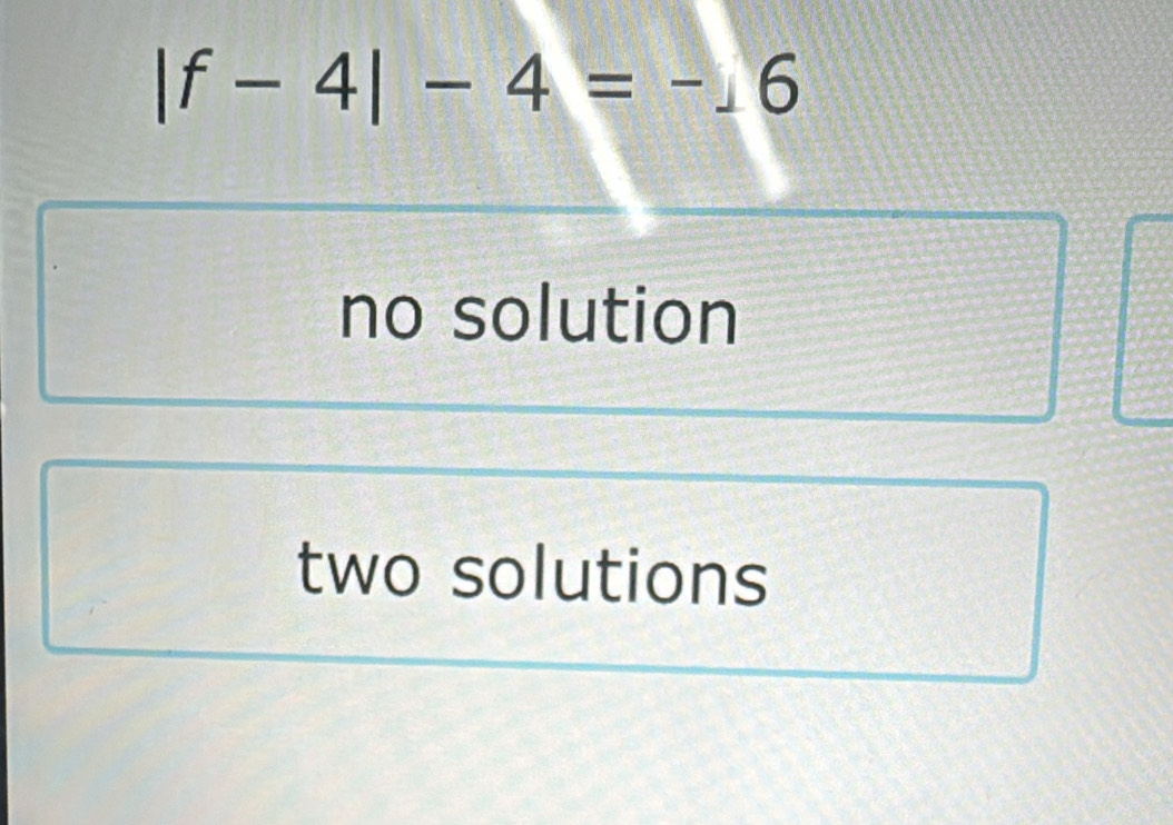 |f-4|-4=-6
no solution
two solutions