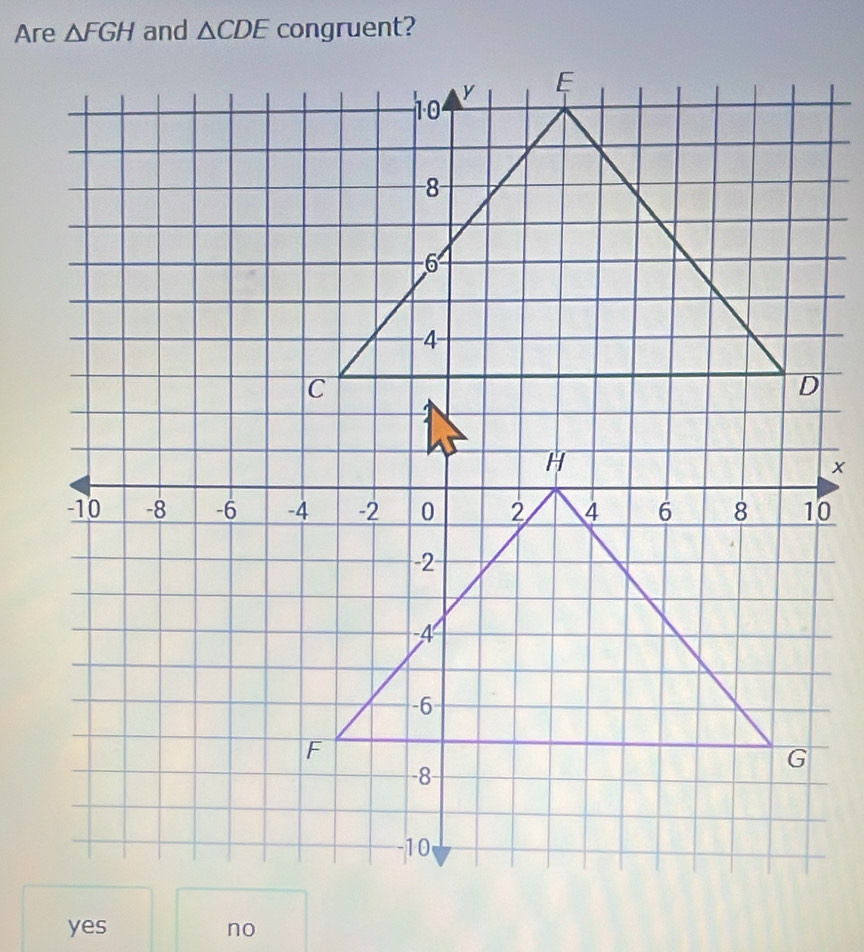 △ CDE
yes no