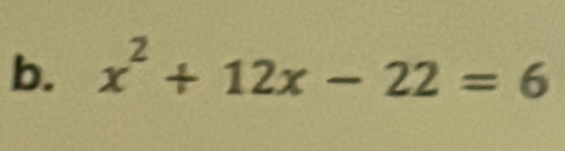 x^2+12x-22=6