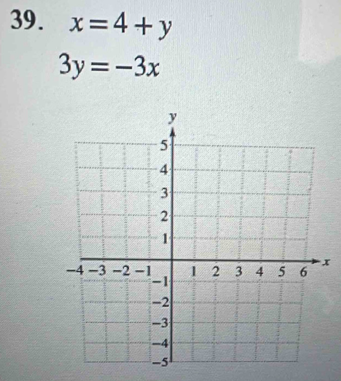 x=4+y
3y=-3x
x