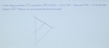 In the dingram below. I I is parallel to RC= RC=13.2IR=8.6, amdFR=17.6 50 d the 
longth of 3:2 Figares are not necossarily drawn to scalo