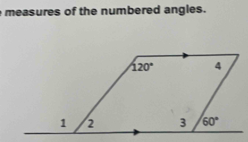 measures of the numbered angles.