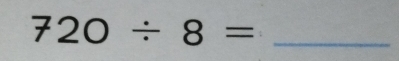 720/ 8=