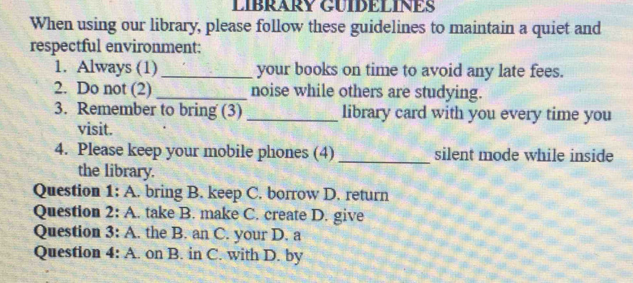 Giải quyết:LIBRARY GUIDELINES When using our library, please follow ...