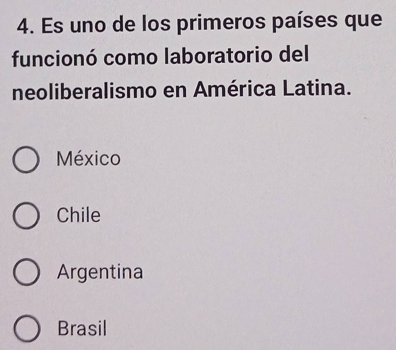 Es uno de los primeros países que
funcionó como laboratorio del
neoliberalismo en América Latina.
México
Chile
Argentina
Brasil