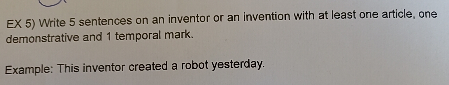 Résolu :EX 5) Write 5 sentences on an inventor or an invention with at ...