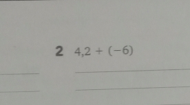 2 4,2+(-6)
_ 
_ 
_ 
_