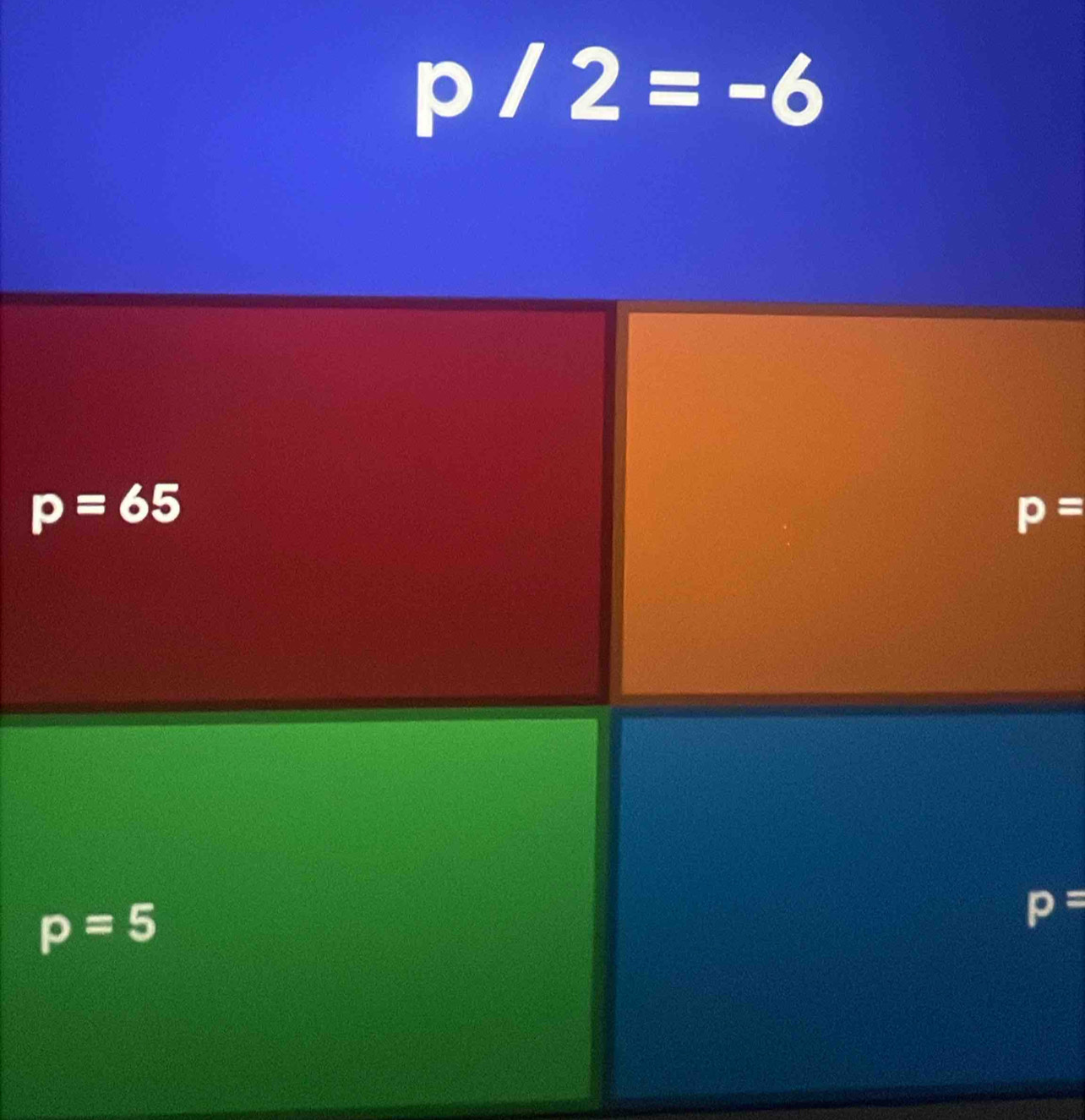 2=-6
p=
p=