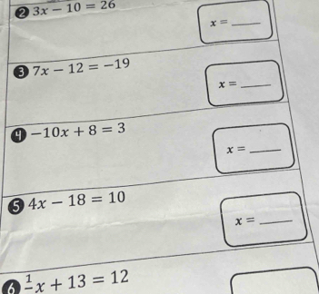 3x-10=26
6 frac 1x+13=12