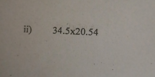 ii) 34.5* 20.54