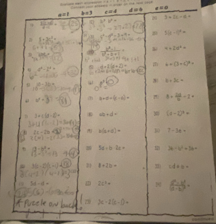 Evaluate each expression if A=1,B=2
Conneds your answers in orter an the nexs page
c=4 d=6 e=0
continued