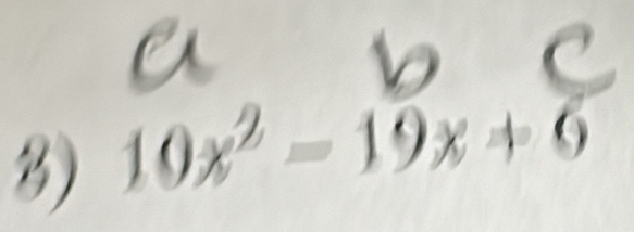 10x² − 19x + 6