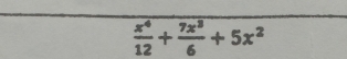  x^4/12 + 7x^3/6 +5x^2