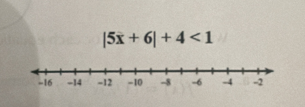 |5x+6|+4<1</tex>