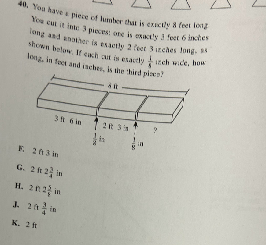Solved: You have a piece of lumber that is exactly 8 feet long. You cut ...