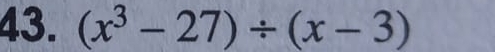 (x^3-27)/ (x-3)