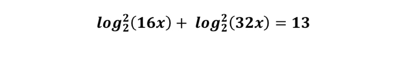 log _2^2(16x)+log _2^2(32x)=13