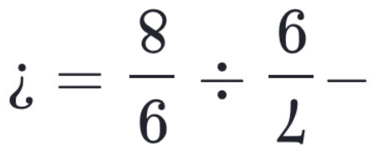 i= 8/6 /  6/4 -