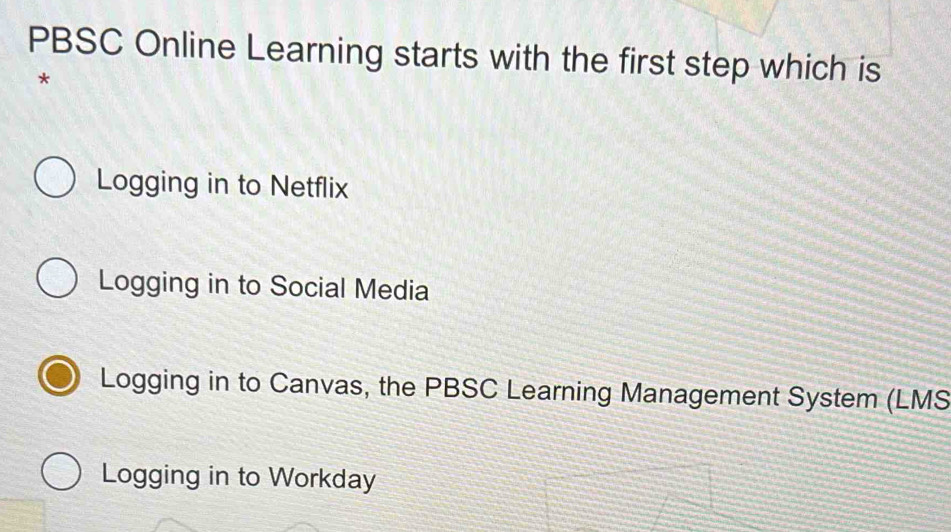 Solved: PBSC Online Learning starts with the first step which is ...