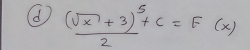 (d frac (sqrt(x)+3)^52+c=F(x)