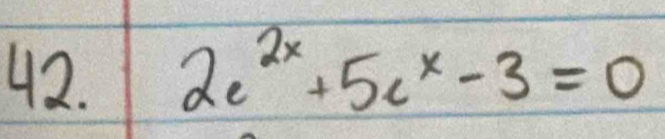 2e^(2x)+5e^x-3=0