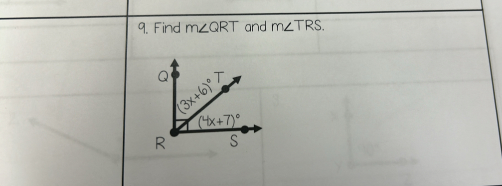 Find m∠ QRT and m∠ TRS.