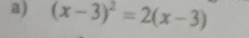 (x-3)^2=2(x-3)