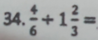  4/6 +1 2/3 =