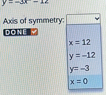 y=-3x-12
Axis of symmetry:
DONE