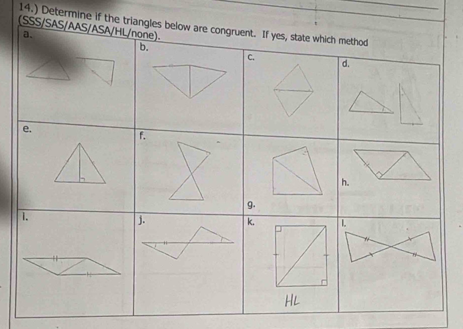 (SSS/SAS/AAS/ASA/H 14.) Determine if the triangles below are congru